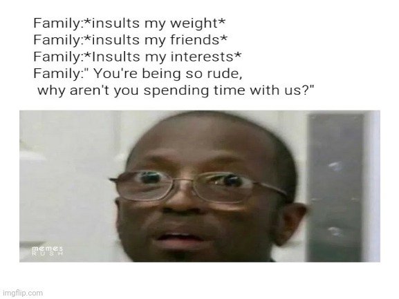 Damn | image tagged in family life | made w/ Imgflip meme maker