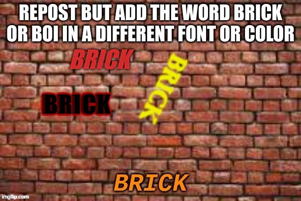 BRICK | made w/ Imgflip meme maker