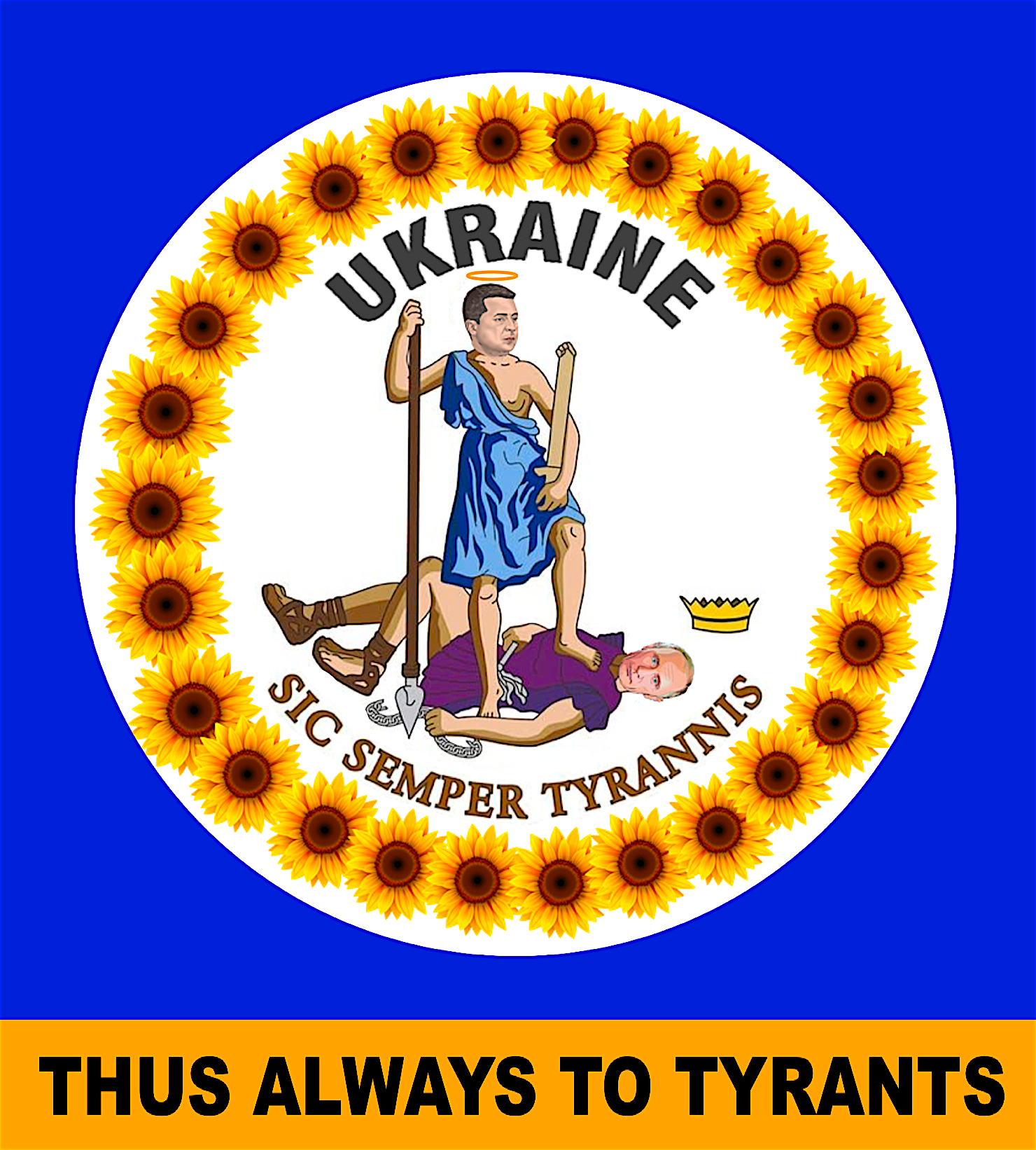 Ukraine Sic Semper Tyrannis Zelensky Over Tyrant PutiN Blank Meme Template