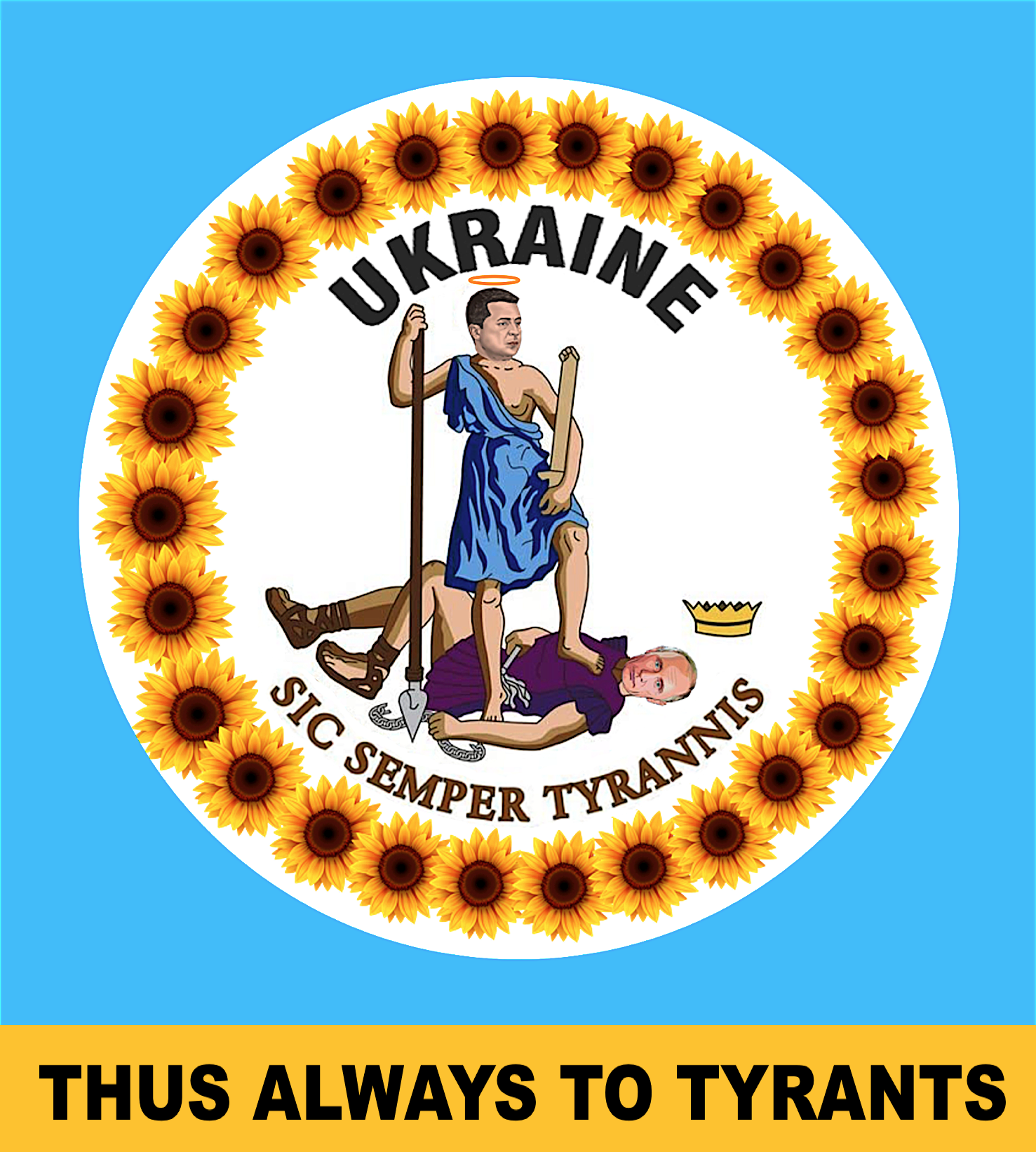 UKRAINE SIC SEMPER TYRANNIS THUS ALWAYS TO TRYANTS Blank Meme Template