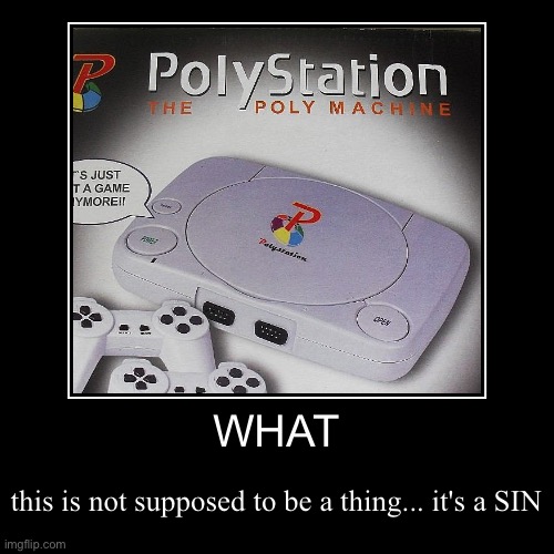 Rip off ps1 | image tagged in funny,demotivationals | made w/ Imgflip demotivational maker