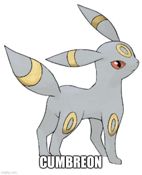 20 upvotes and off to the pokemon stream | CUMBREON | made w/ Imgflip meme maker