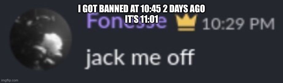 Fix your site smh | I GOT BANNED AT 10:45 2 DAYS AGO
IT’S 11:01 | image tagged in you re done | made w/ Imgflip meme maker