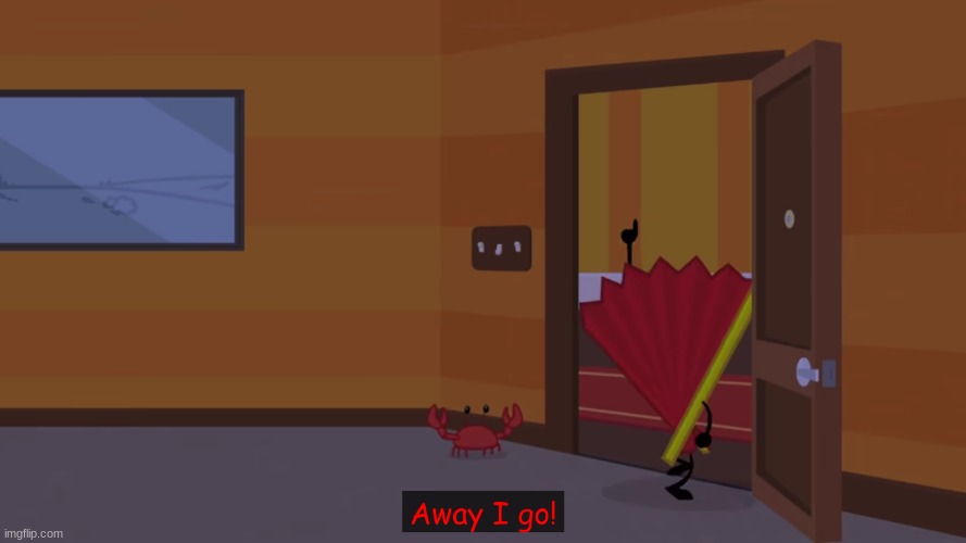 Away I go! | image tagged in away i go | made w/ Imgflip meme maker