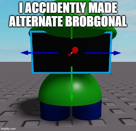 I ACCIDENTLY MADE ALTERNATE BROBGONAL | made w/ Imgflip meme maker