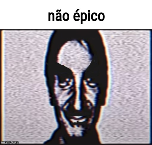 nao epico Blank Meme Template