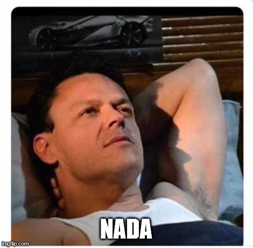 Pedro Fernandez | NADA | image tagged in pedro fernandez | made w/ Imgflip meme maker