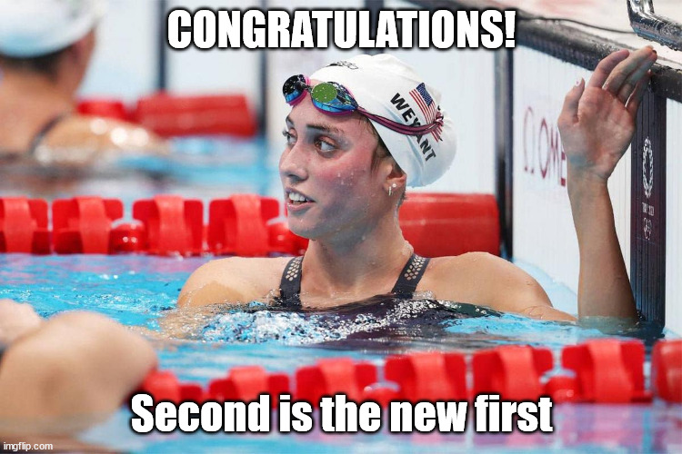 Second Place Is the New First Place | CONGRATULATIONS! Second is the new first | image tagged in women's rights | made w/ Imgflip meme maker