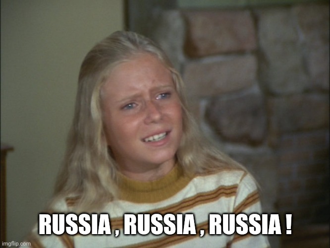 marcia marcia marcia | RUSSIA , RUSSIA , RUSSIA ! | image tagged in marcia marcia marcia | made w/ Imgflip meme maker