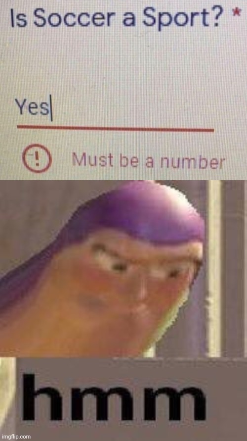 Wth? | image tagged in buzz lightyear hmm,excuse me what the heck | made w/ Imgflip meme maker