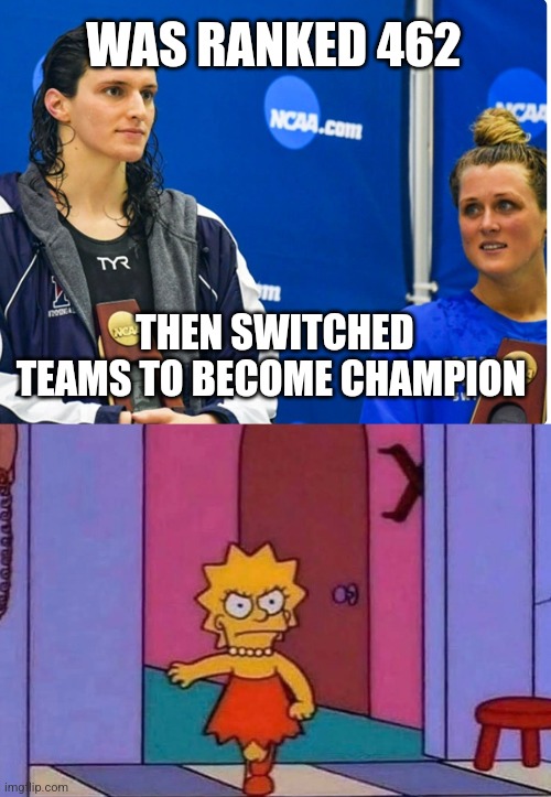 WAS RANKED 462; THEN SWITCHED TEAMS TO BECOME CHAMPION | image tagged in lisa,funny memes | made w/ Imgflip meme maker