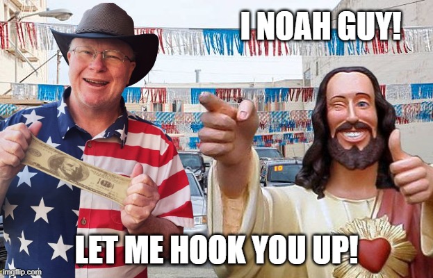 Stretch Your Dollar | I NOAH GUY! LET ME HOOK YOU UP! | image tagged in need a kar i noah guy | made w/ Imgflip meme maker