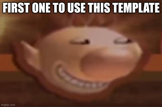 trolimar | FIRST ONE TO USE THIS TEMPLATE | image tagged in trolimar | made w/ Imgflip meme maker