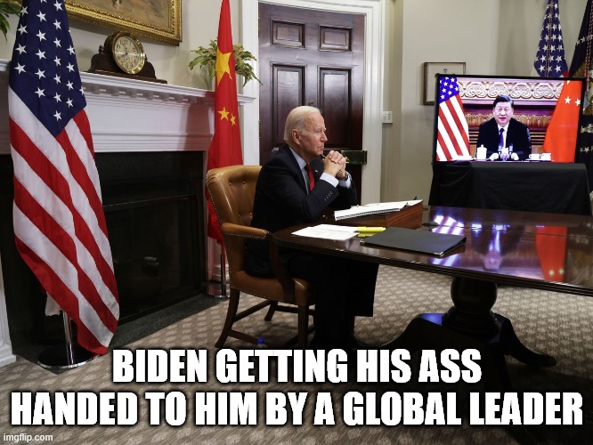 Biden Being Controlled | BIDEN GETTING HIS ASS HANDED TO HIM BY A GLOBAL LEADER | image tagged in joe biden,xi jinping,control,geriatric | made w/ Imgflip meme maker