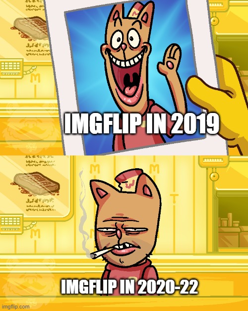 Shit started to spiral | IMGFLIP IN 2019; IMGFLIP IN 2020-22 | made w/ Imgflip meme maker