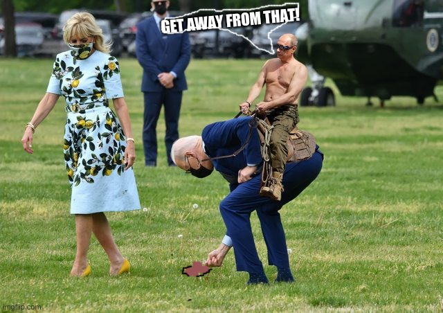 A$$ clown | GET AWAY FROM THAT! | image tagged in brain dead,joe biden worries | made w/ Imgflip meme maker