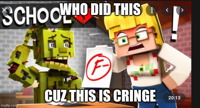 this is just cringe | WHO DID THIS; CUZ THIS IS CRINGE | made w/ Imgflip meme maker