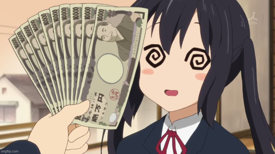 Fistful of Yen | image tagged in fistful of yen | made w/ Imgflip meme maker