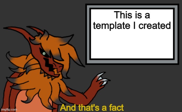 yes | This is a template I created | image tagged in phase 1 and that's a fact | made w/ Imgflip meme maker