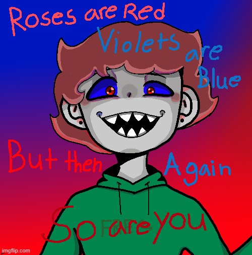 Originally was for a song cover but bluh couldn't finish the sing so here's this | image tagged in digital art,poetry | made w/ Imgflip meme maker