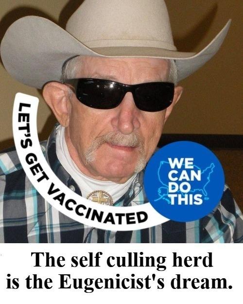 The self culling herd is the Eugenicist's dream. | image tagged in herd immunity,self culling herd,eugenicists,covidiots,vaccinations,sheeple | made w/ Imgflip meme maker