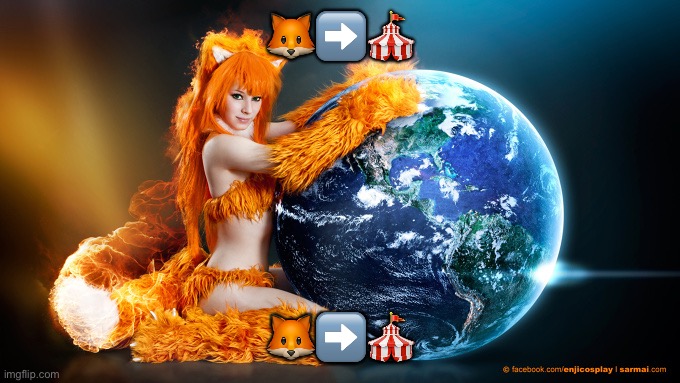 🦊➡️🎪; 🦊➡️🎪 | made w/ Imgflip meme maker