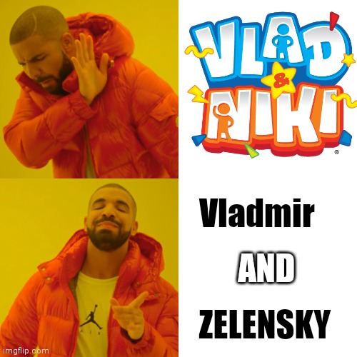 I guess they have to make friends to guns and wars | Vladmir; AND; ZELENSKY | image tagged in memes,drake hotline bling | made w/ Imgflip meme maker