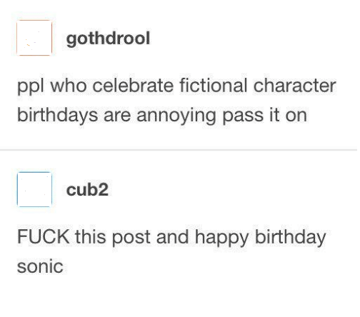 fictional character birthdays are annoying Blank Template Imgflip