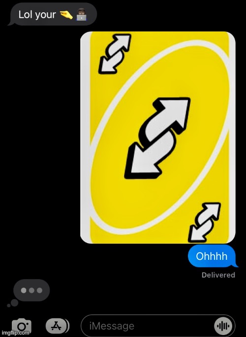 No caption needed | image tagged in funny,uno reverse card,short | made w/ Imgflip meme maker