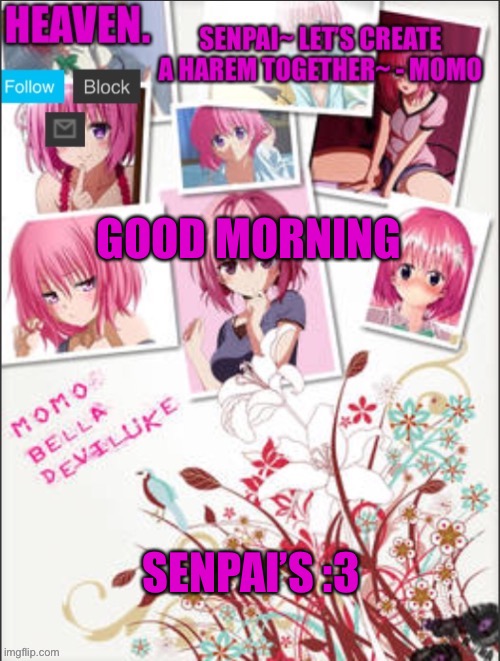 I stayed up the whole night yesterday | GOOD MORNING; SENPAI’S :3 | image tagged in heaven temp | made w/ Imgflip meme maker