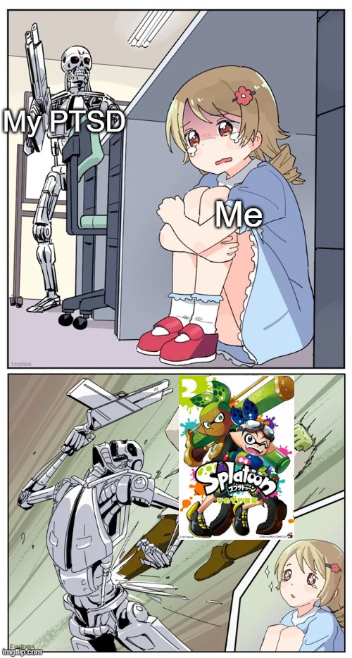 Not so fast, Pearl | My PTSD; Me | image tagged in shrek killing terminator | made w/ Imgflip meme maker
