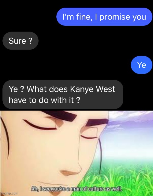 Here is my bff | image tagged in ah i see you are a man of culture as well | made w/ Imgflip meme maker