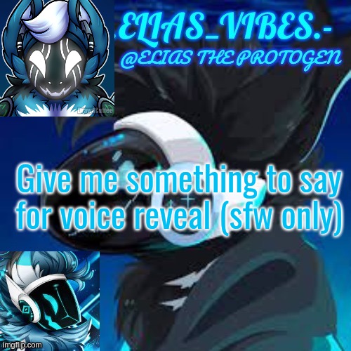 Moose temp | Give me something to say for voice reveal (sfw only) | image tagged in moose temp | made w/ Imgflip meme maker