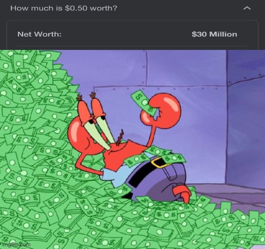 ??? | image tagged in mr krabs money,money | made w/ Imgflip meme maker