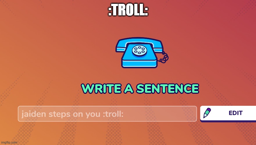 :TROLL: | made w/ Imgflip meme maker