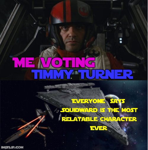 I'm sorry Internet, but Timmy Turner all the way for me! | Me voting; Timmy Turner | image tagged in last jedi intro,why would you say something so controversial yet so brave,unpopular opinion puffin,change my mind,hey internet | made w/ Imgflip meme maker