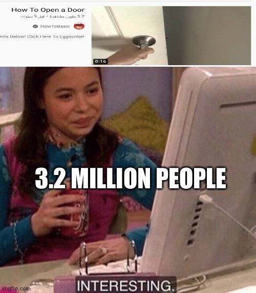 iCarly Interesting | 3.2 MILLION PEOPLE | image tagged in icarly interesting | made w/ Imgflip meme maker