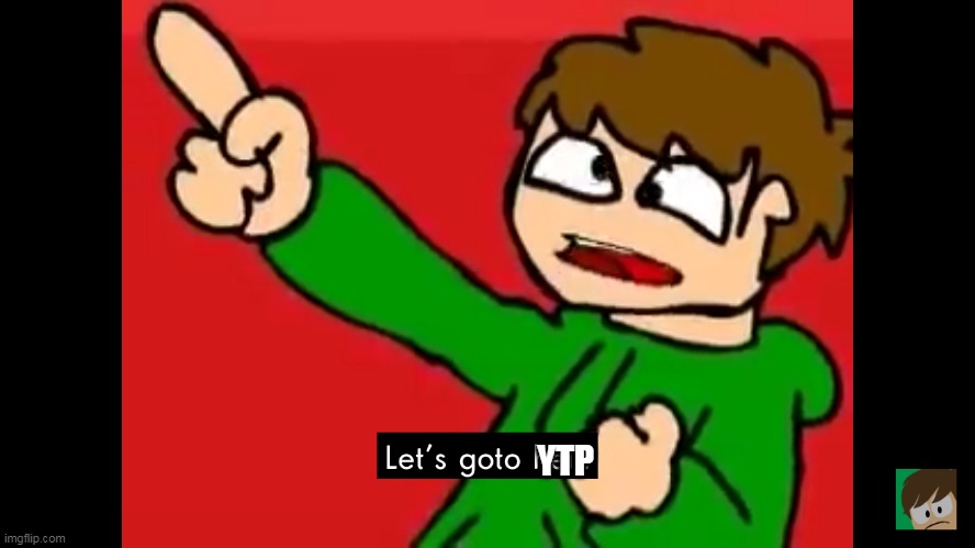 Let's go to hell | YTP | image tagged in let's go to hell | made w/ Imgflip meme maker