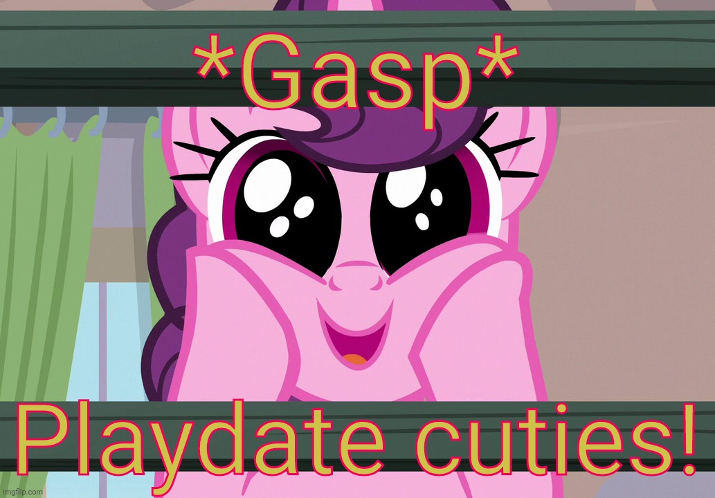 Surprised Sugar Belle (MLP) | *Gasp* Playdate cuties! | image tagged in surprised sugar belle mlp | made w/ Imgflip meme maker