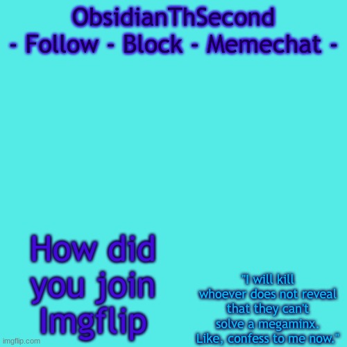 MSMG 1 | How did you join Imgflip | image tagged in msmg 1 | made w/ Imgflip meme maker
