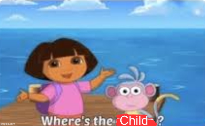 Dora DumDum | Child | image tagged in dora dumdum | made w/ Imgflip meme maker