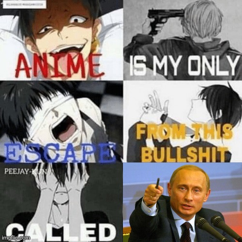 Putin is the virus, and he's so much WORSE than COVID-19! | image tagged in anime is my only escape from this bullshit called burger king,vladimir putin,puck futin,slava ukrajini,peace not war,memes | made w/ Imgflip meme maker