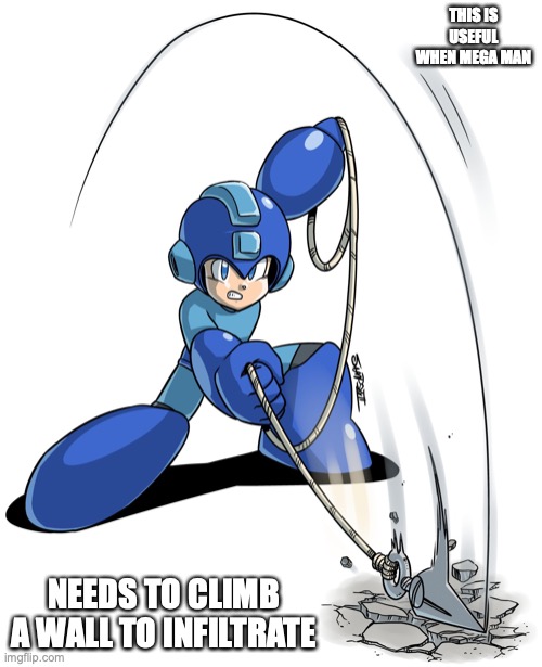 Mega Man With Roped Kunai | THIS IS USEFUL WHEN MEGA MAN; NEEDS TO CLIMB A WALL TO INFILTRATE | image tagged in megaman,memes | made w/ Imgflip meme maker