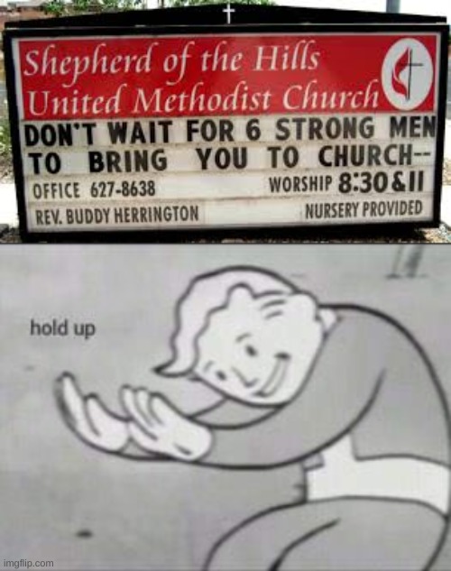 Worship | image tagged in fallout hold up,memes,funeral,funny,funny memes,signs | made w/ Imgflip meme maker