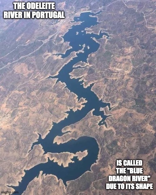 Odeleite River | THE ODELEITE RIVER IN PORTUGAL; IS CALLED THE "BLUE DRAGON RIVER" DUE TO ITS SHAPE | image tagged in river,memes | made w/ Imgflip meme maker