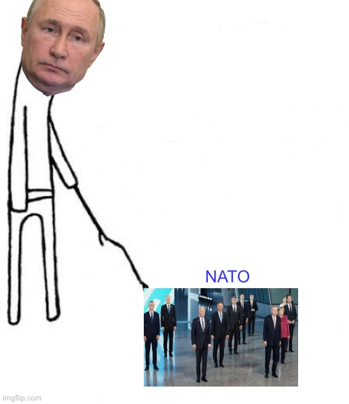 c'mon do something |  NATO | image tagged in c'mon do something,politics lol,memes | made w/ Imgflip meme maker