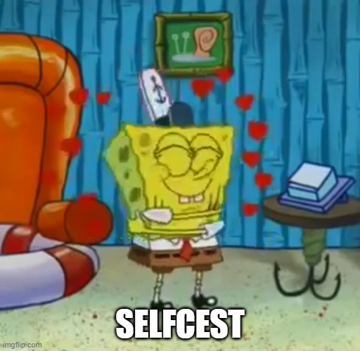 Self-love Spongebob | SELFCEST | image tagged in self-love spongebob | made w/ Imgflip meme maker