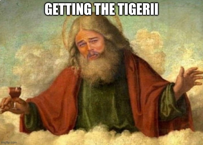 God Leonardo DiCaprio | GETTING THE TIGERII | image tagged in god leonardo dicaprio | made w/ Imgflip meme maker