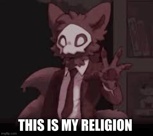 WORSHIP HIM | THIS IS MY RELIGION | image tagged in puro,why are you reading this | made w/ Imgflip meme maker