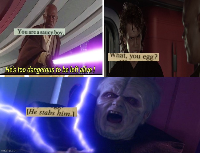 You egg? | image tagged in star wars | made w/ Imgflip meme maker